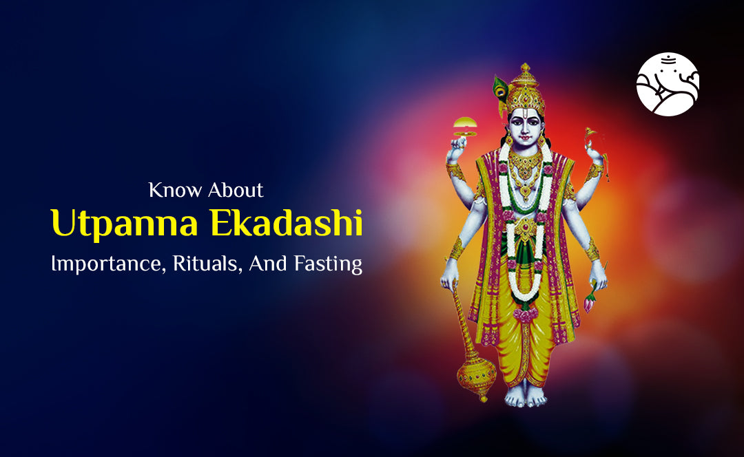 Utpanna Ekadashi Importance, Rituals, And Fasting
