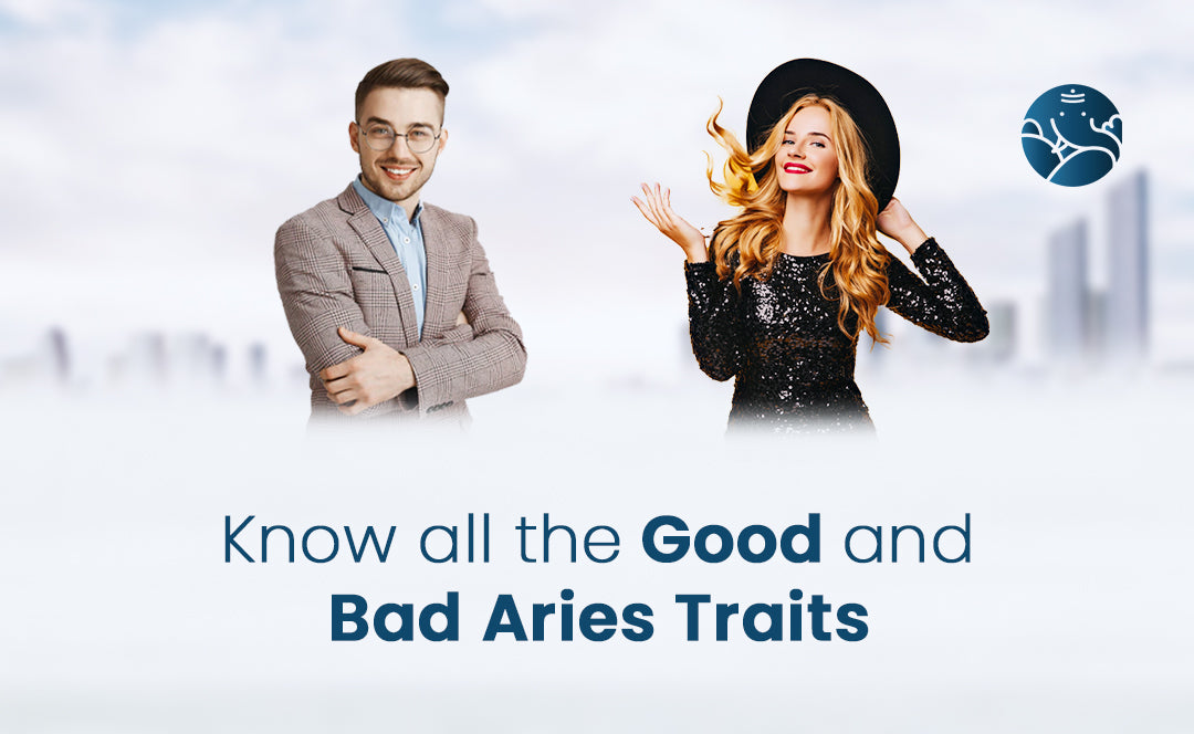 Know All The Good and Bad Aries Traits
