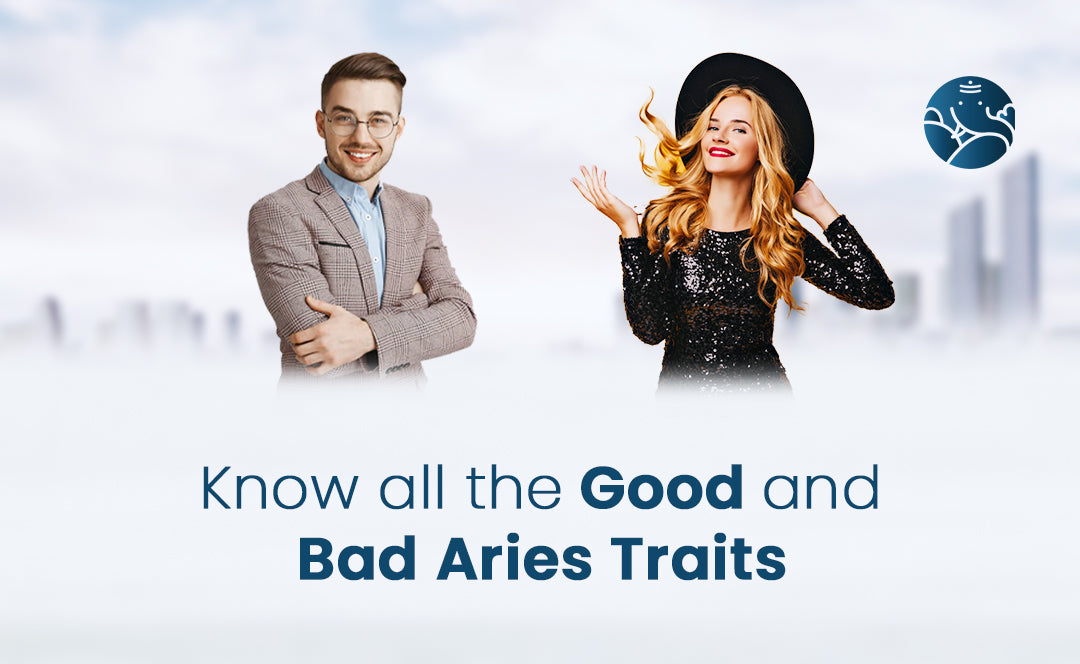 Aries Good and Bad Traits - Aries Negative and Positive Traits