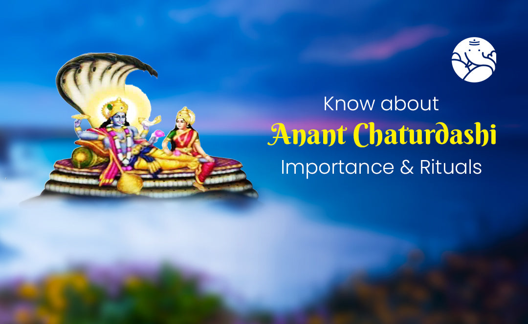 Know about Anant Chaturdashi Importance & Rituals