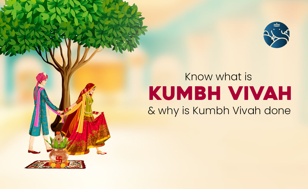 Know what is Kumbh Vivah and why is Kumbh Vivah done