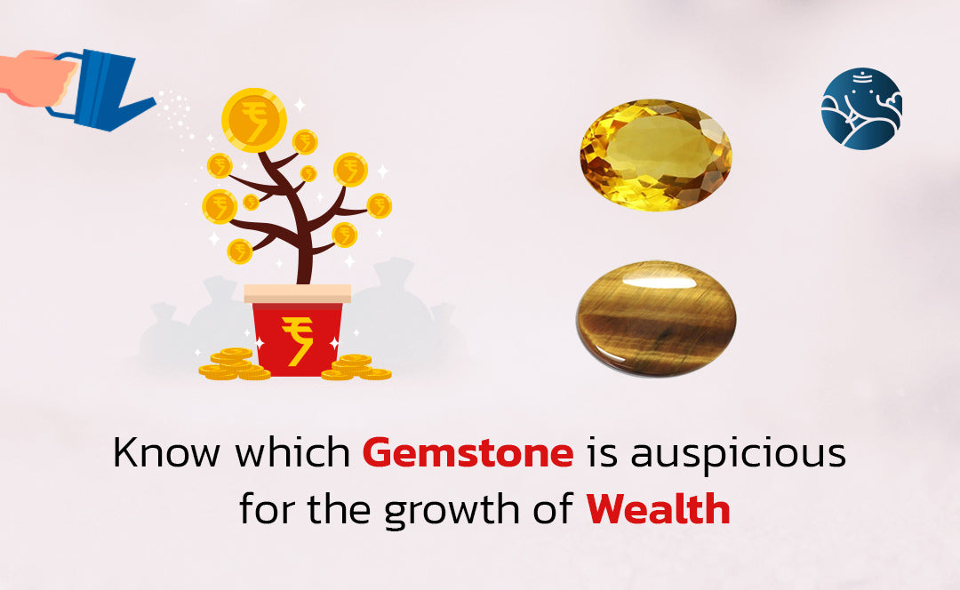 Which Gemstone is Auspicious for The Growth of Wealth