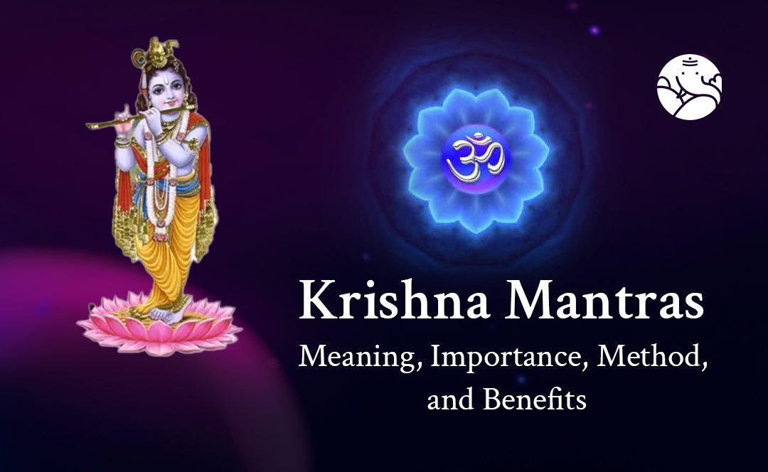 Krishna Mantras: Meaning, Importance, Method, and Benefits