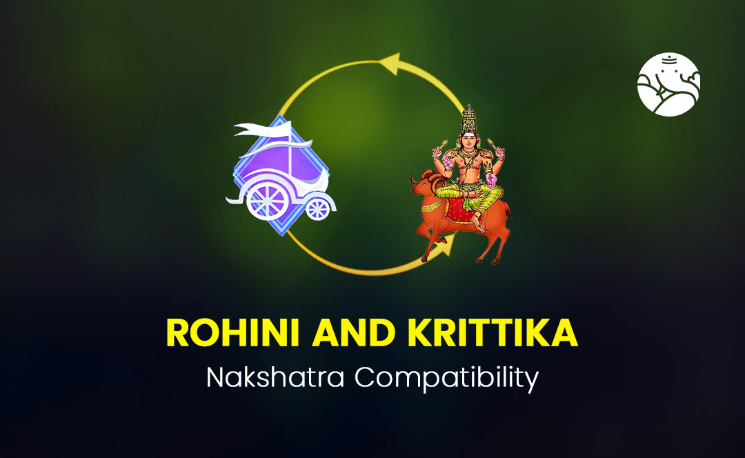 Rohini and Krittika Nakshatra Compatibility