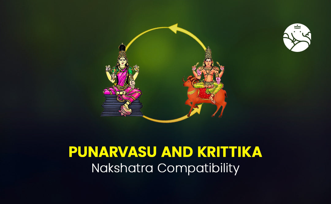 Punarvasu and Krittika Nakshatra Compatibility