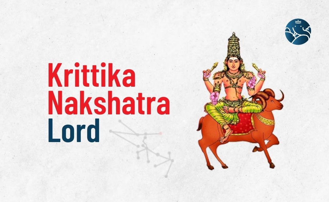 Krittika Nakshatra Lord - Divine Aspects