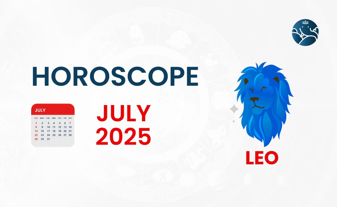 Leo July 2025 Horoscope Bejan Daruwalla