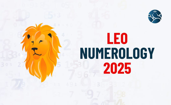 Leo Numerology 2025 - Singh Rasi Numerology Number 2025