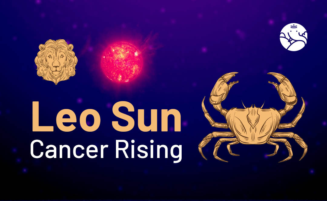 Leo Sun Cancer Rising