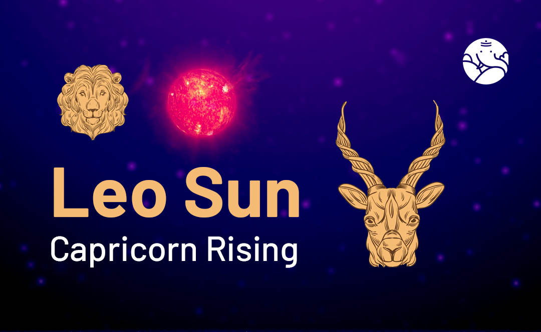 Leo Sun Capricorn Rising