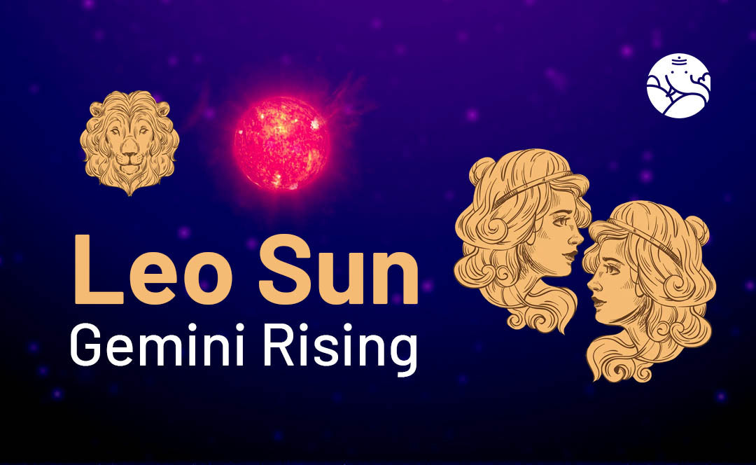 Leo Sun Gemini Rising