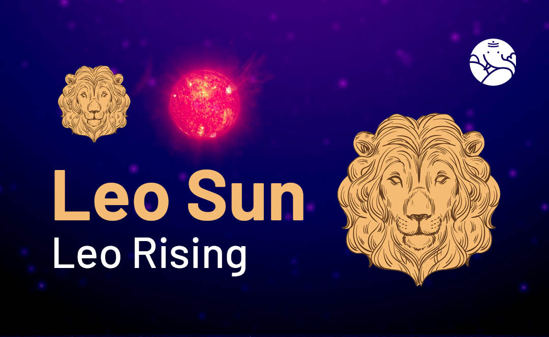 Leo Sun Leo Rising: Man & Woman Personality