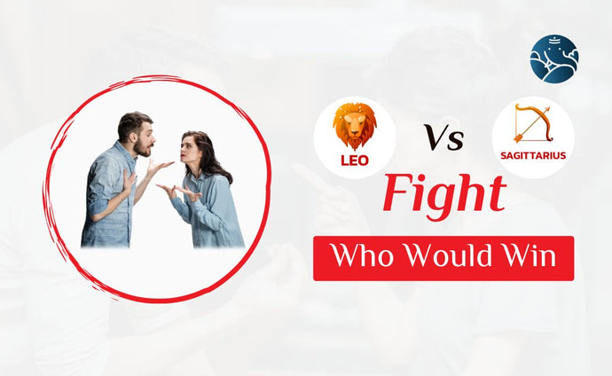 Leo Vs Sagittarius Fight Who Would Win