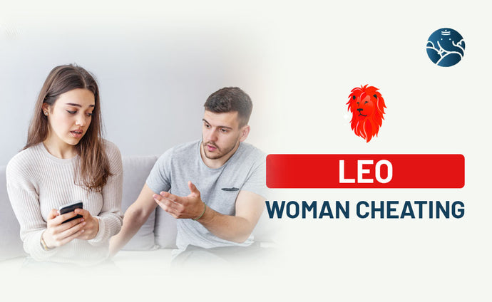 Leo Woman Cheating