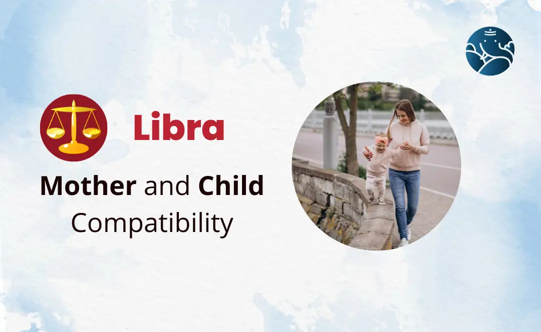 Libra Mother and Child Compatibility