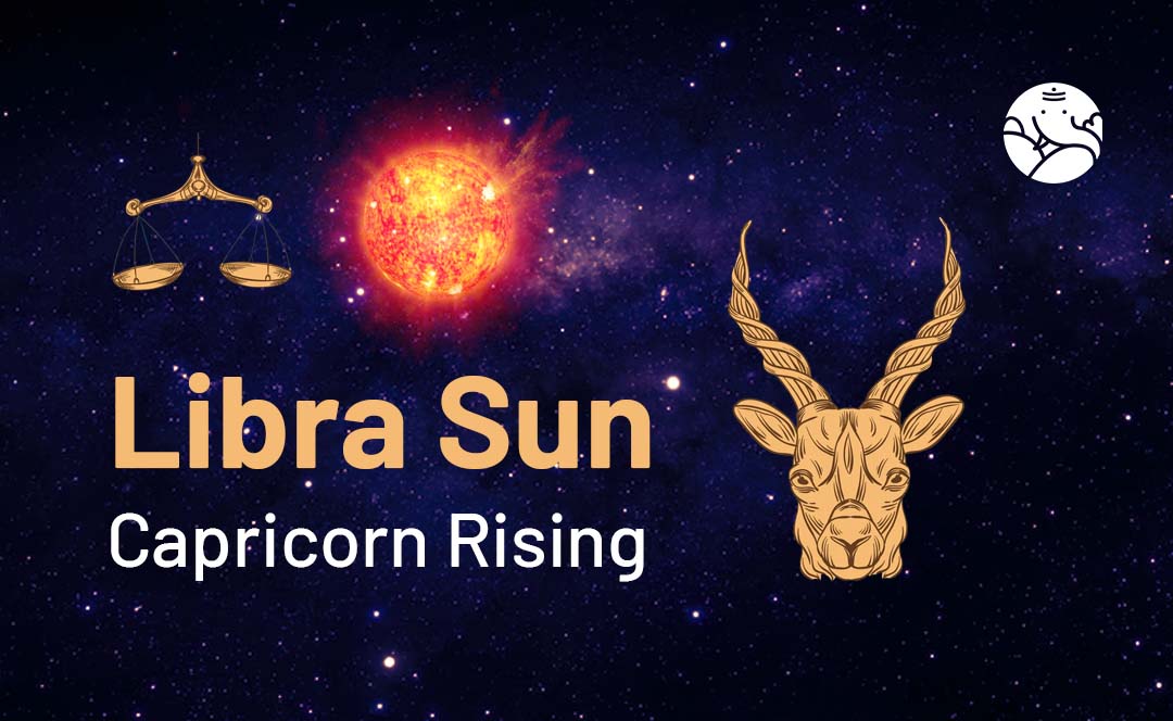Libra Sun Capricorn Rising