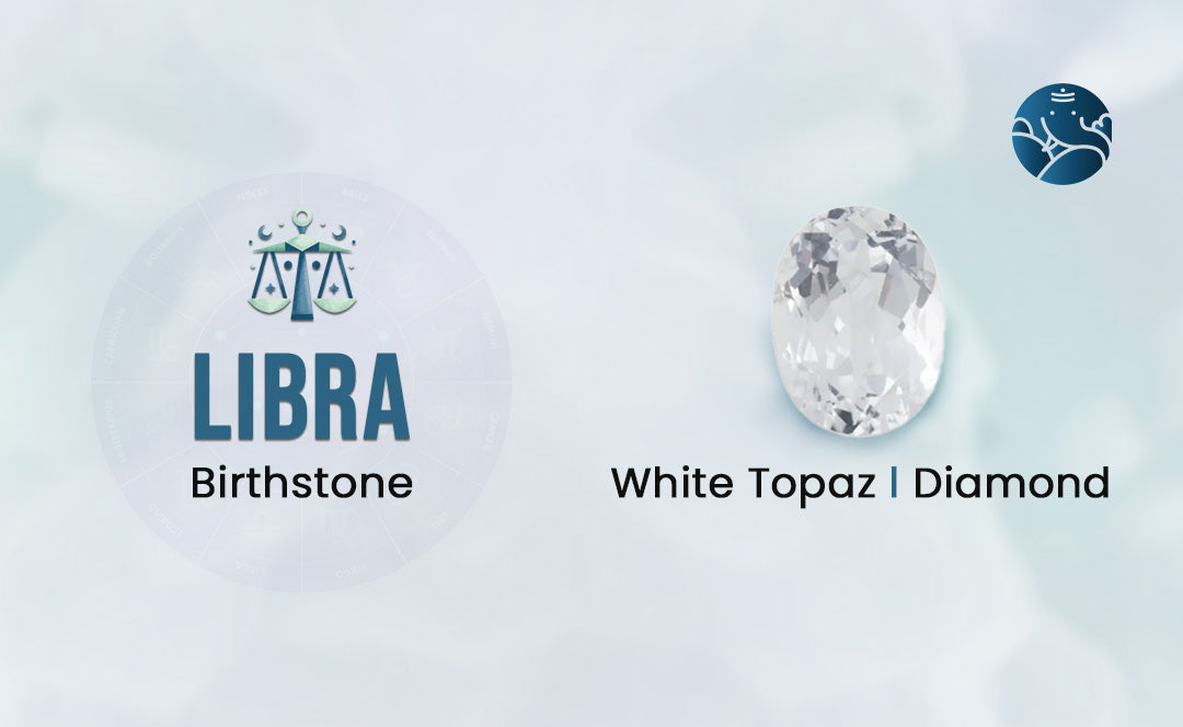 Libra Birthstone - Libra Lucky Birthstone, Meaning, Benefits & Uses