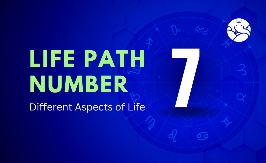 Life Path Number 7: Different Aspects of Life