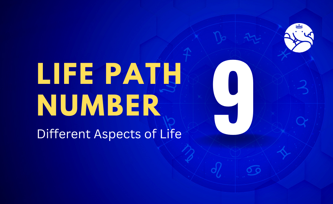 Life Path Number 9 Different Aspects of Life Bejan Daruwalla