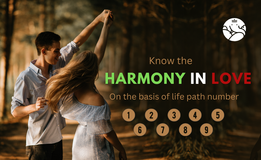 Know the harmony in love on the basis of life path number