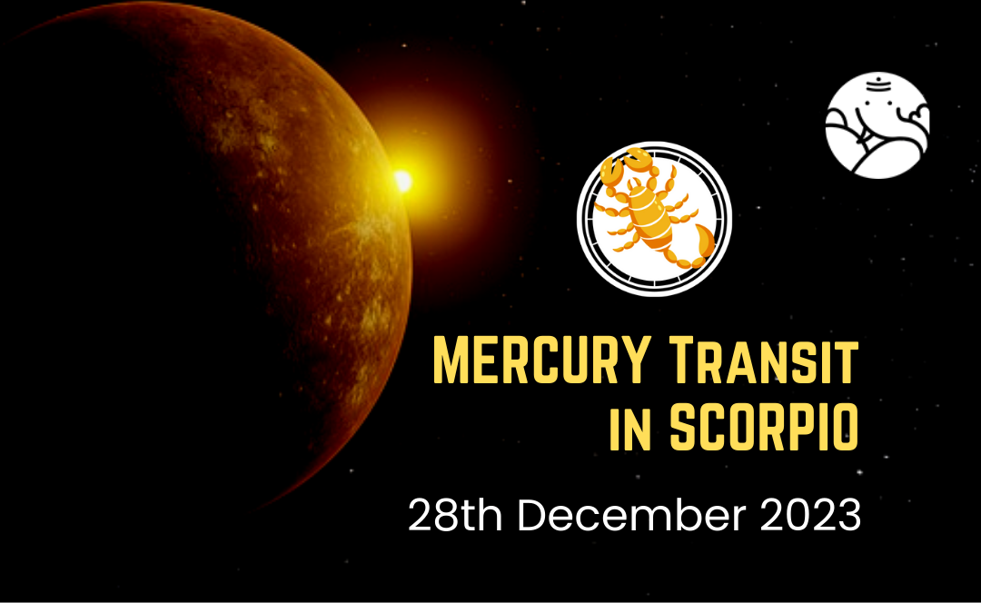 Mercury Transit in Scorpio - 28th December 2023