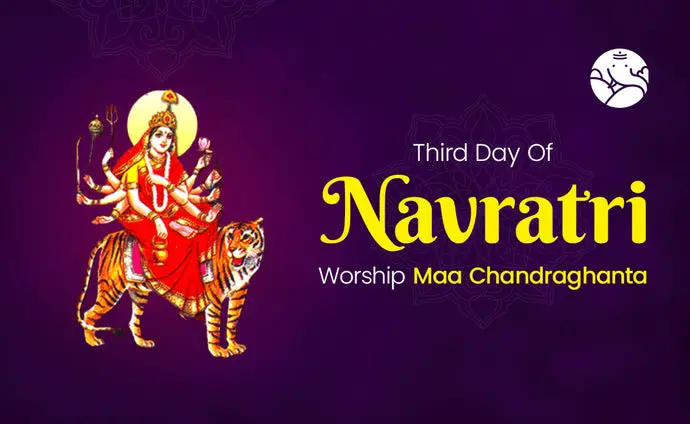 Third Day Of Navratri - Maa Chandraghanta