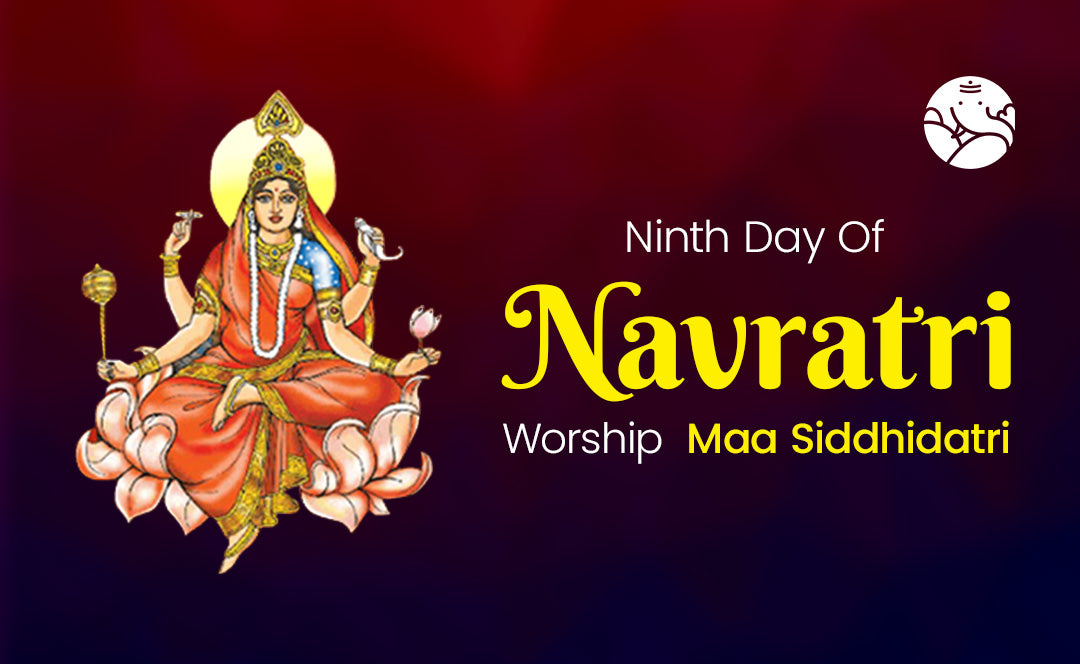 Ninth Day Of Navratri - Maa Siddhidatri