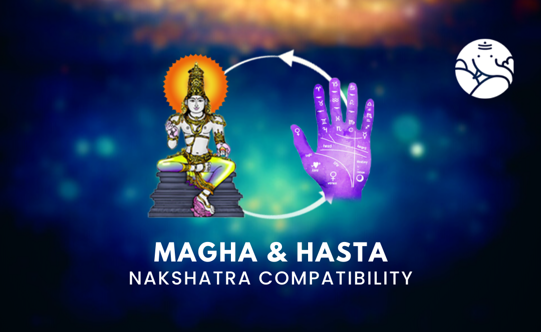 Magha and Hasta Nakshatra Compatibility