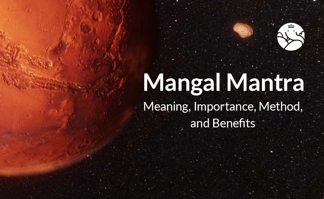 Mangal Mantra: Meaning, Importance, Method, and Benefits