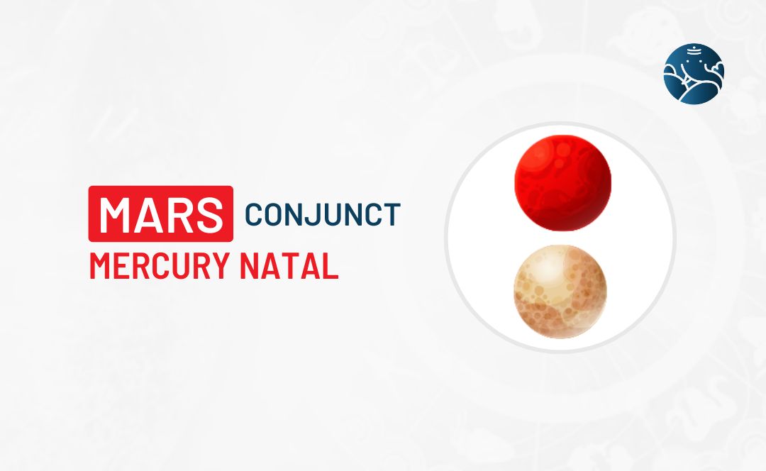 Mars Conjunct Mercury Natal - Know its Effects