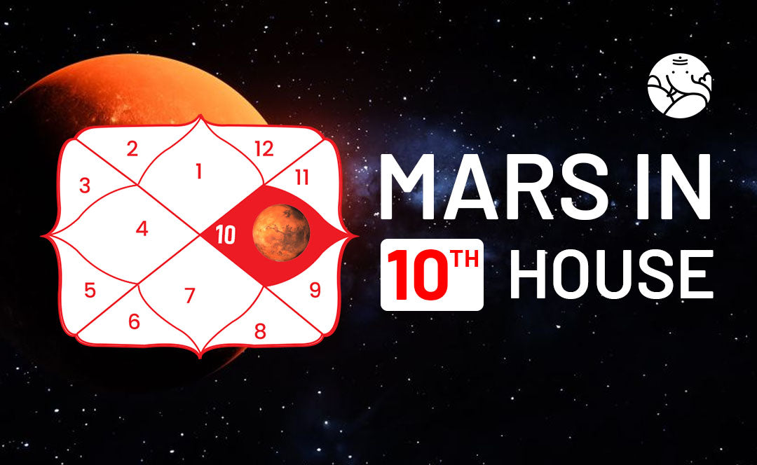 Mars In The 10th House Navamsa - Marriage, Love, Spouse, Appearance & Career