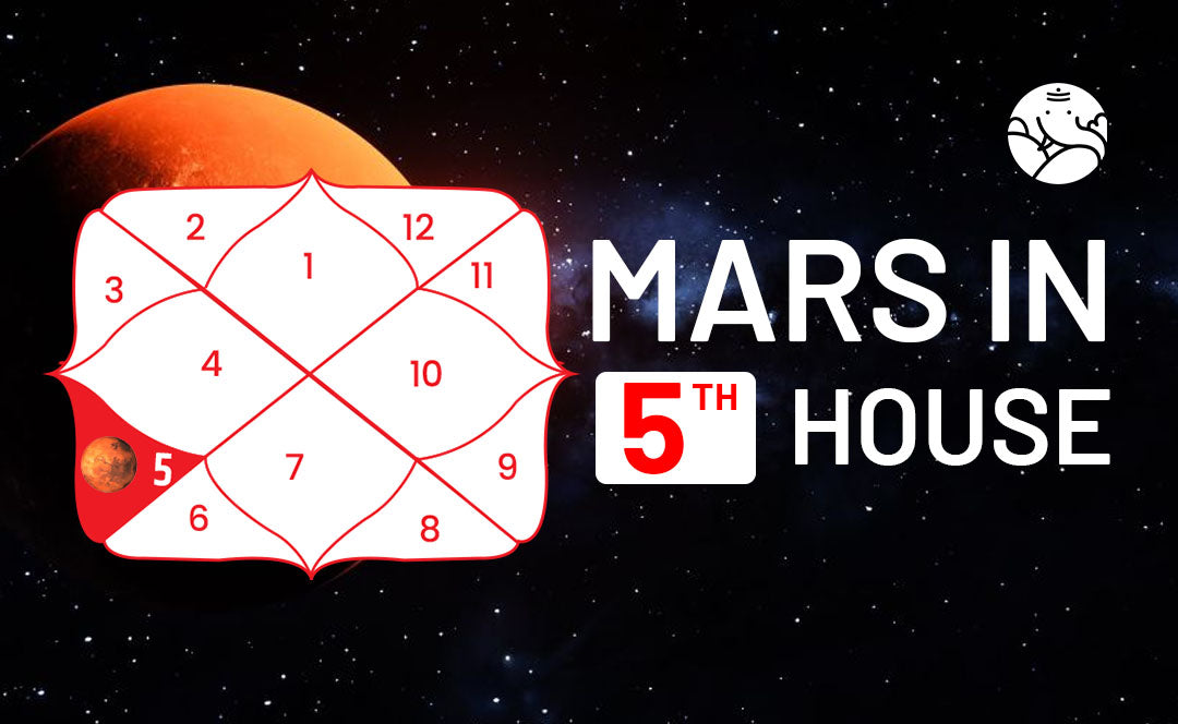 Mars In The 5th House Navamsa - Marriage, Love, Spouse, Appearance & Career
