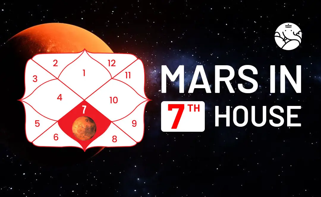 Mars In The 7th House Navamsa - Marriage, Love, Spouse, Appearance & Career