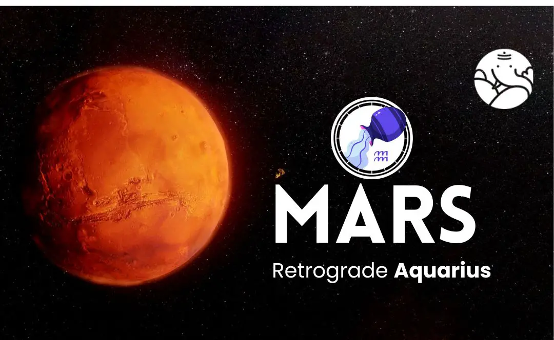 Mars Retrograde Aquarius - Mangal Vakri Kumbh