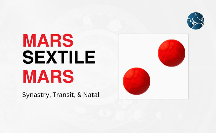 Mars Sextile Mars Synastry, Transit, and Natal