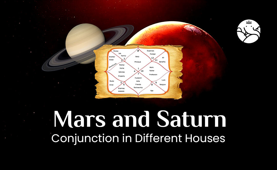 Mars and Saturn Conjunction - Mangal Shani Yuti