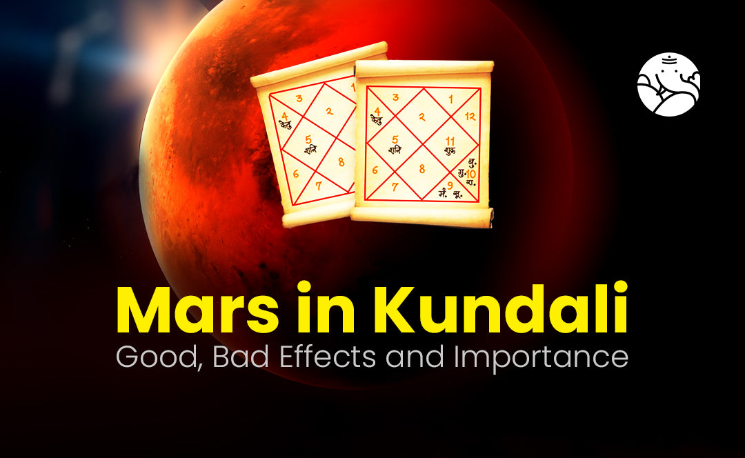 Mars in Kundali - Good, Bad effects and Importance