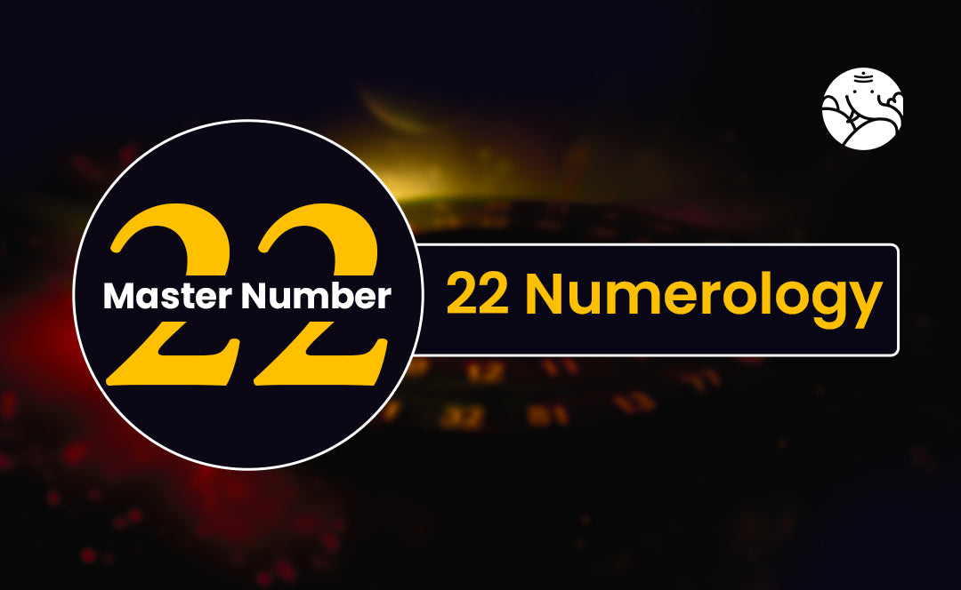 Master Number 22 - 22 Numerology