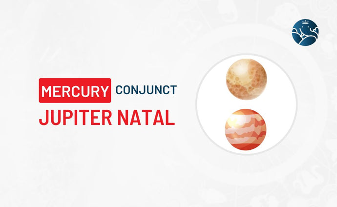 Mercury Conjunct Jupiter Natal - Know its Effects