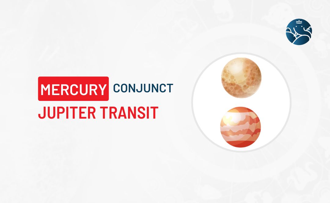 Mercury Conjunct Jupiter Transit - Know its Effects