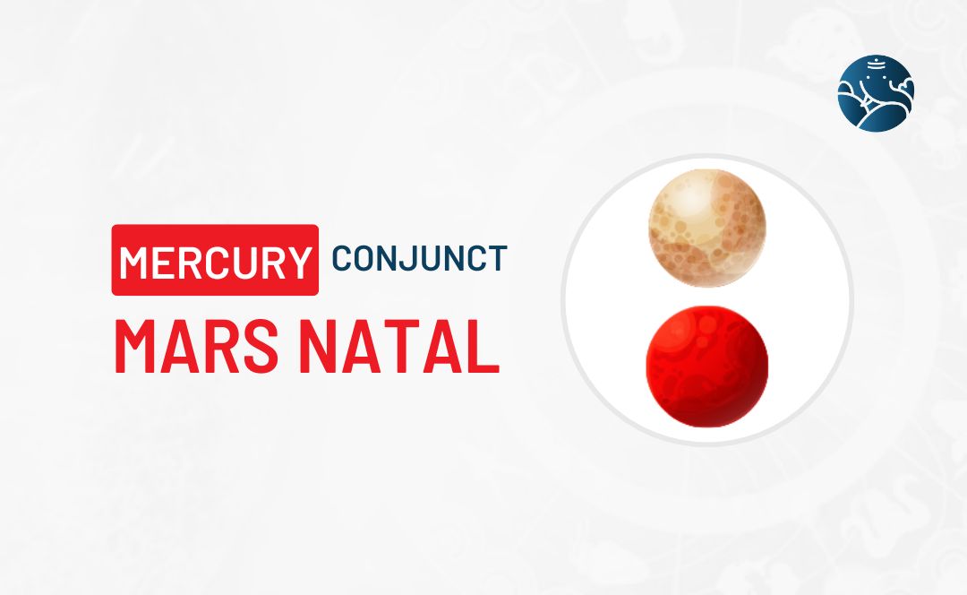 Mercury Conjunct Mars Natal - Know its Effects