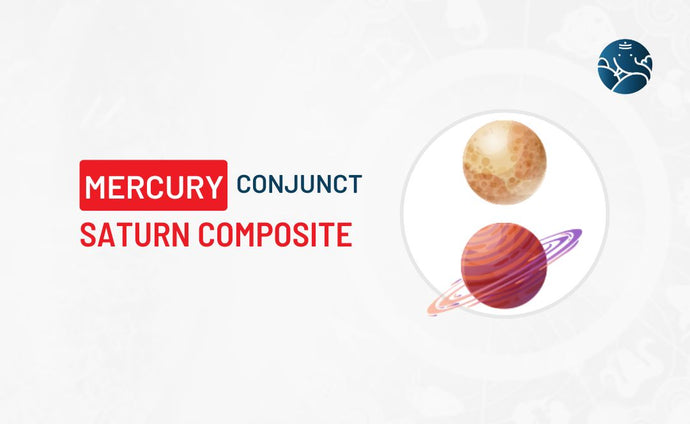 Mercury Conjunct Saturn Composite