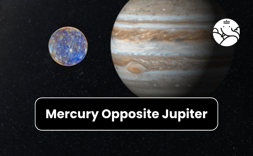 Mercury Opposite Jupiter