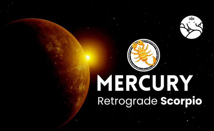 Mercury Retrograde Scorpio - Budh Vakri Vrishchik