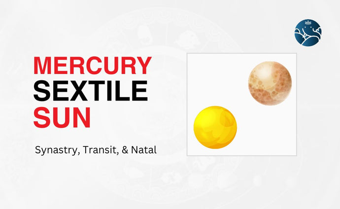 Mercury Sextile Sun Synastry, Transit, and Natal