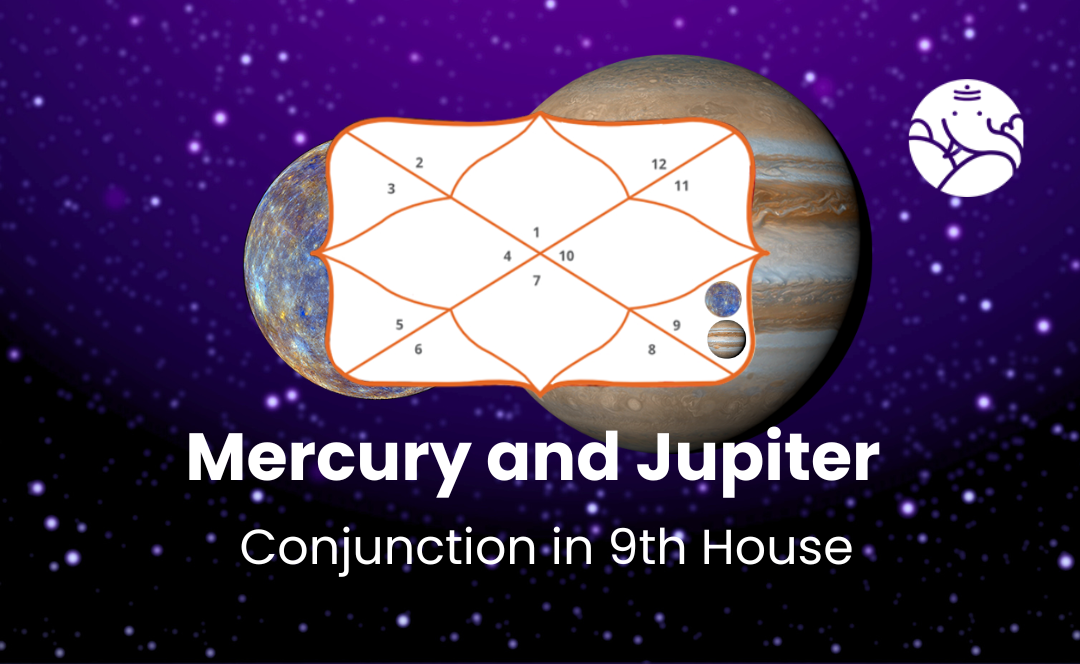 Mercury and Jupiter Conjunction in 9th House