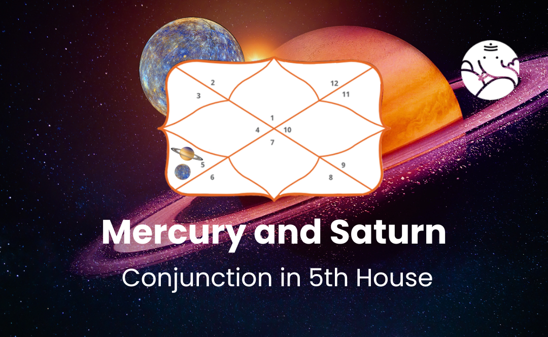 Mercury and Saturn Conjunction in 5th House - Know its Effects