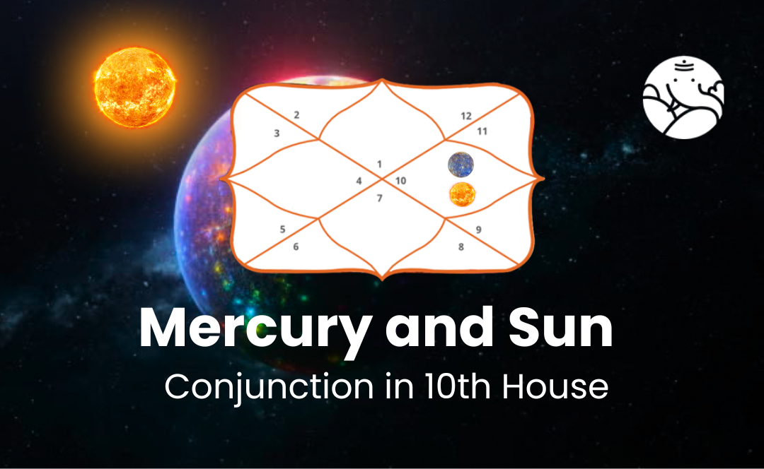 Mercury and Sun Conjunction in 10th House