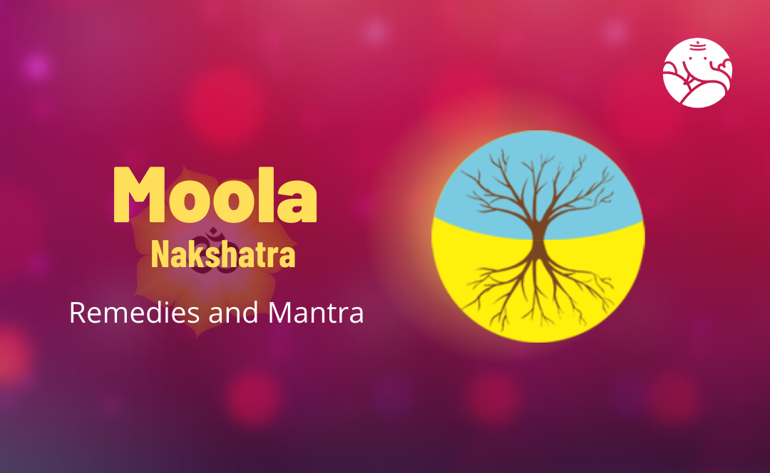 Moola Nakshatra Remedies and Mantra