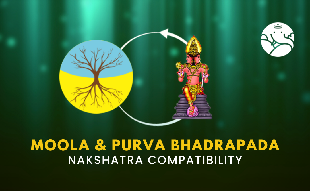 Moola and Purva Bhadrapada Nakshatra Compatibility
